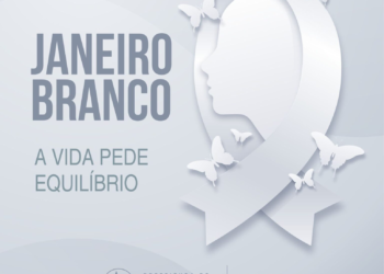 Janeiro Branco 2023 traz como tema “A vida pede equilíbrio”