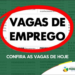 Vagas de emprego disponíveis para esta segunda-feira, 17.
