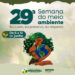 Programação da 29ª Semana de Meio Ambiente começa nesta quinta-feira, 6